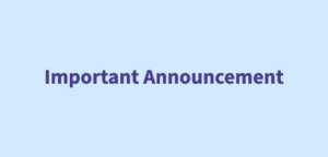 Important Announcement
